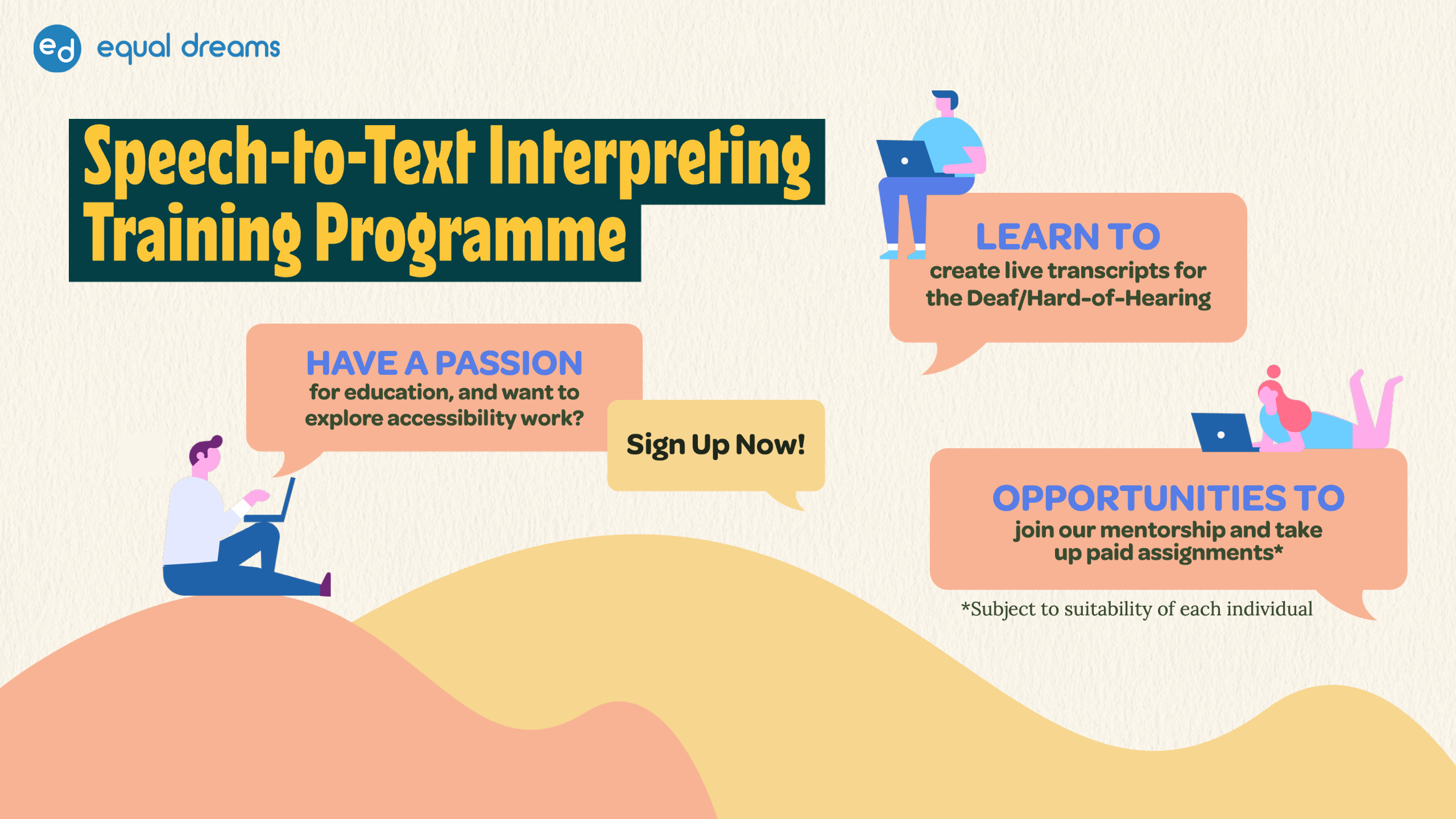 A promotional graphic for a Speech-to-Text Interpreting Training Programme, featuring people using laptops and text bubbles highlighting learning opportunities and a call to sign up, by Equal Dreams.